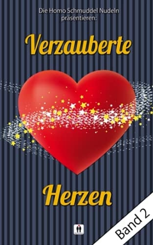 Verzauberte Herzen Band 2: Von Traumprinzen und Prinzenträumen (German Edition)