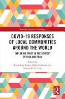 Covid-19 Responses of Local Communities Around the World Exploring Trust in the Context of Risk and Fear