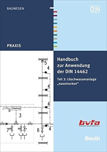 Handbuch zur Anwendung der DIN 14462 Teil 3: Löschwasseranlage "nasstrocken"