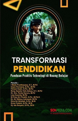 TRANSFORMASI PENDIDIKAN : Panduan Praktis Teknologi di Ruang Belajar