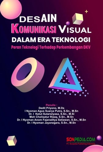 DESAIN KOMUNIKASI VISUDAL DALAM ERA TEKNOLOGI : Peran Teknologi Terhadap Perkembangan DKV