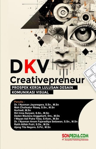 DKV CREATIVEPRENEUR : Prospek Kerja Lulusan Desain Komunikasi Visual