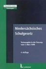 Niedersächsisches Schulgesetz Textausgabe in der Fassung vom 3. März 1998 ; [(NSchG)]