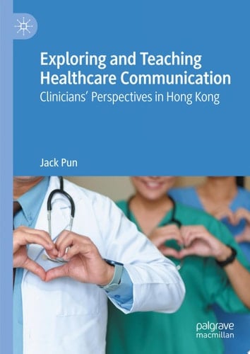 Exploring and Teaching Healthcare Communication