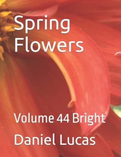 Spring Flowers: Volume 44 Bright