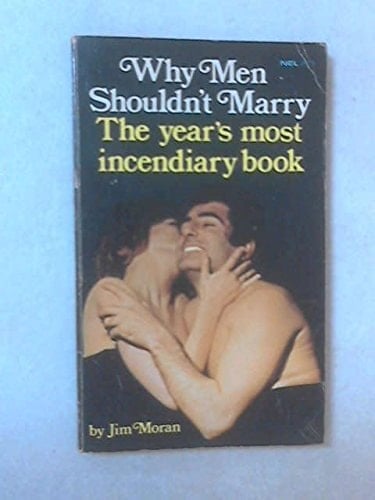 Why Men Shouldn't Marry