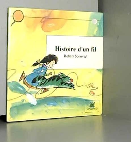 Histoire d'un fil