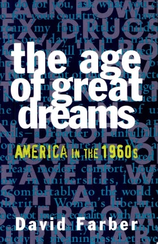 The Age of Great Dreams America in the 1960s