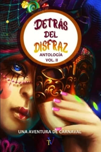 Detrás del disfraz: Volúmen 2 (Spanish Edition)