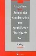 Kommentar zum deutschen und europäischen Kartellrecht