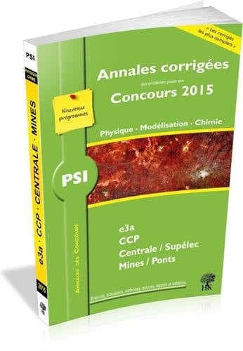 Physique, modélisation, chimie PSI 2015