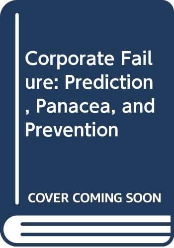 Corporate Failure: Prediction, Panacea, and Prevention