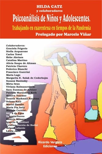 Psicoanálisis de niños y adolescentes Trabajando en cuarentena en tiempos de la pandemia