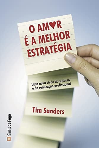 O Amor É a Melhor Estratégia (Portuguese Edition)