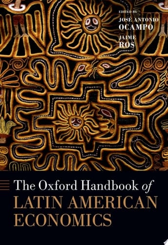The Oxford Handbook of Latin American Economics