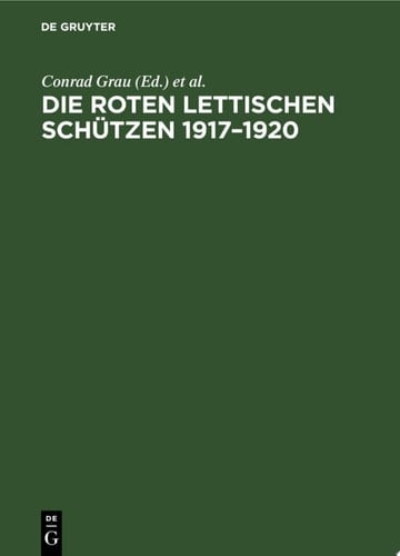 Die Roten Lettischen Schützen 1917–1920