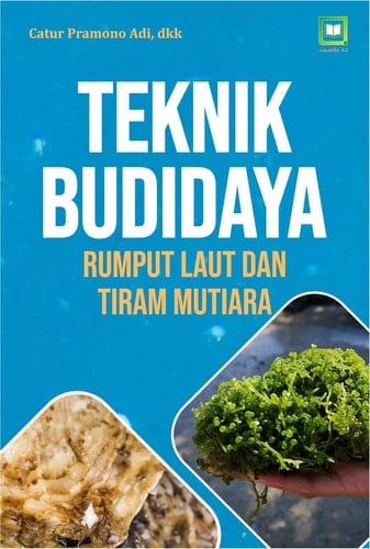 TEKNIK BUDIDAYA RUMPUT LAUT DAN TIRAM MUTIARA