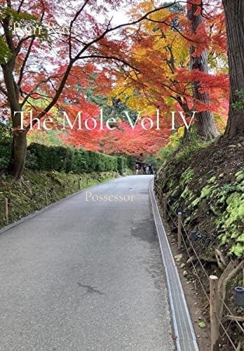 The Mole Vol IV: Possessor