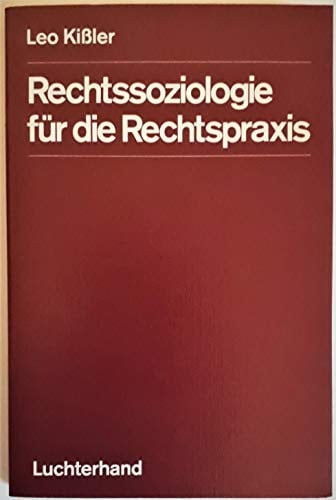 Rechtssoziologie für die Rechtspraxis (Juristische Ausbildung und Prüfung) (German Edition)