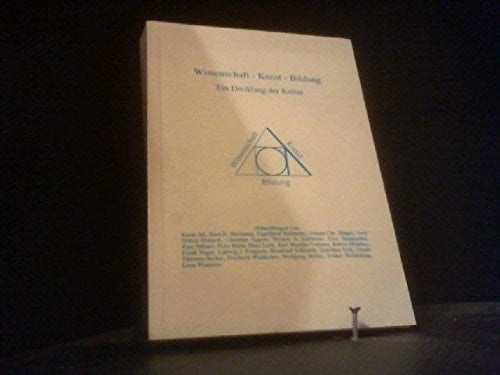 Wissenschaft, Kunst, Bildung: Ein Dreiklang der Kultur (Abhandlungen der Humboldt-Gesellschaft für Wissenschaft, Kunst und Bildung e.V) (German Edition)