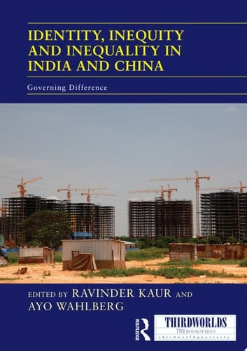 Identity, Inequity and Inequality in India and China Governing Difference