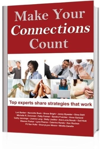 Make Your Connections Count, Networking Know-How to Make Your Business Thrive