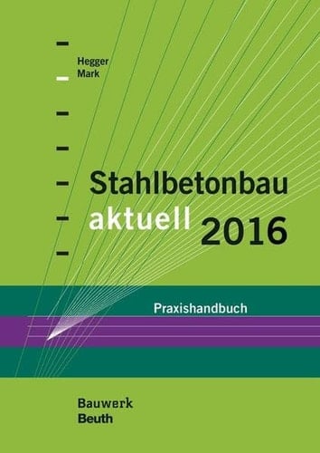 Stahlbetonbau aktuell 2016 Praxishandbuch