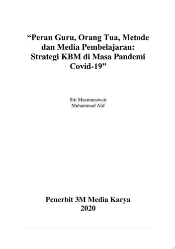 Peran Guru, Orang Tua, Metode dan Media Pembelajaran: Strategi KBM di Masa Pandemi Covid-19