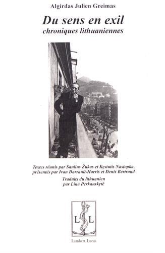 Du sens en exil Chroniques lithuaniennes