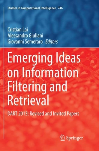 Emerging Ideas on Information Filtering and Retrieval DART 2013: Revised and Invited Papers