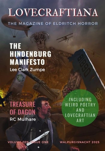 Lovecraftiana: Volume 10, Issue 1, Walpurgisnacht 2025