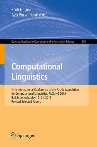 Computational Linguistics 14th International Conference of the Pacific Association for Computational Linguistics, PACLING 2015, Bali, Indonesia, May 19-21, 2015, Revised Selected Papers