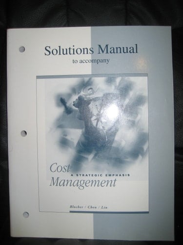 Study Guide for Use with Cost Management A Strategic Emphasis