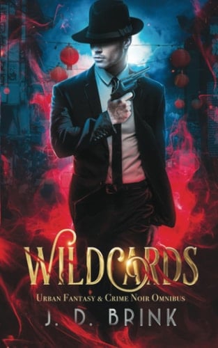 Wildcards: Urban Fantasy and Crime Noir Omnibus