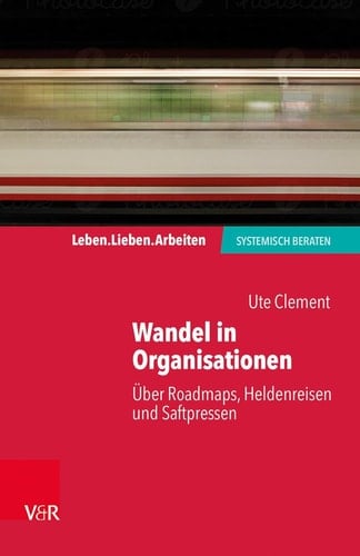 Wandel in Organisationen über Roadmaps, Heldenreisen und Saftpressen