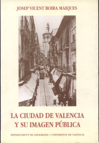 La ciudad de Valencia y su imagen pública