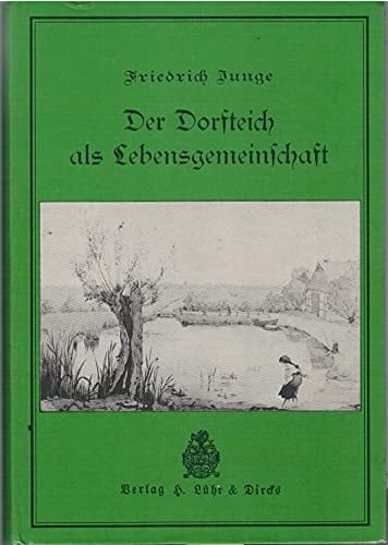 Der Dorfteich als Lebensgemeinschaft