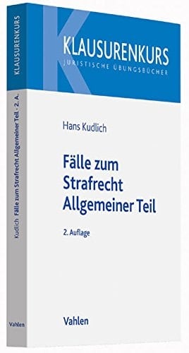 Fälle zum Strafrecht, Allgemeiner Teil