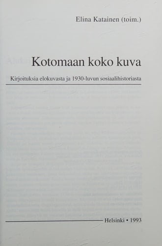 Kotomaan koko kuva kirjoituksia elokuvasta ja 1930-luvun sosiaalihistoriasta