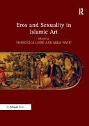 Eros and Sexuality in Islamic Art
