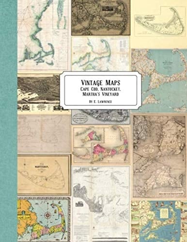 Vintage Maps: Cape Cod, Nantucket, Martha's Vineyard