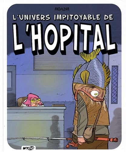 L'univers impitoyable de l'hôpital