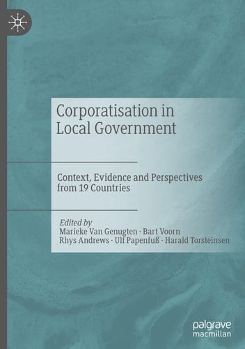 Corporatisation in Local Government Context, Evidence and Perspectives from 19 Countries