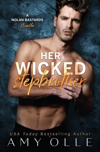 Her Wicked Stepbrother A Nolan Bastards Novella