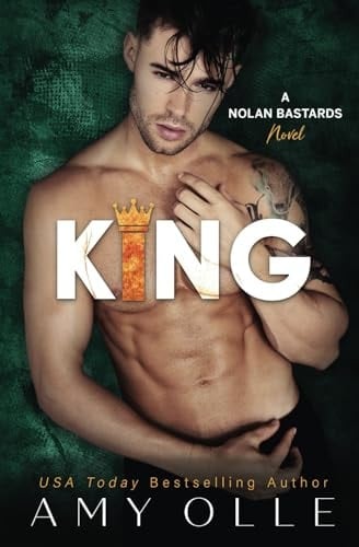 King: A Steamy Marriage of Convenience Romance (A Nolan Bastards Novel)