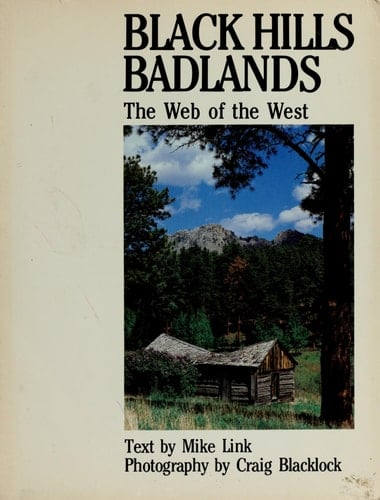 Black Hills Badlands The Web of the West