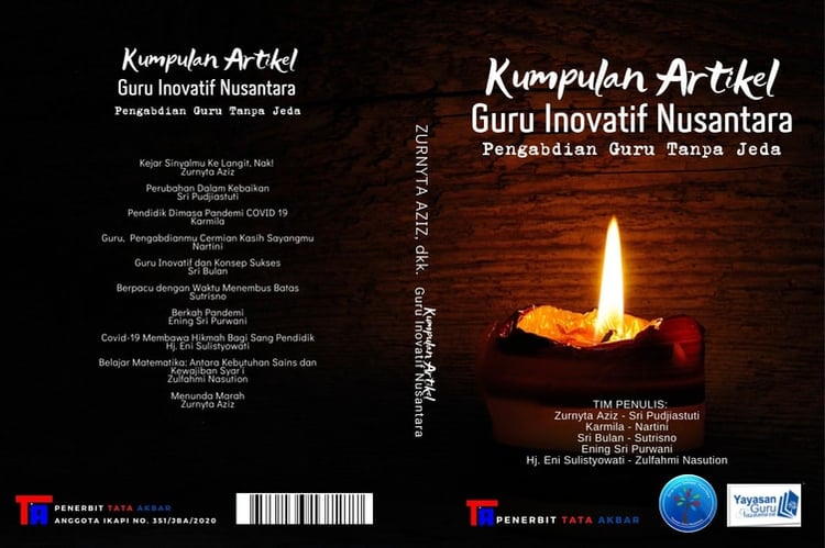 Kumpulan Artikel Guru Inovatif Nusantara Pengabdian guru Tanpa Jeda