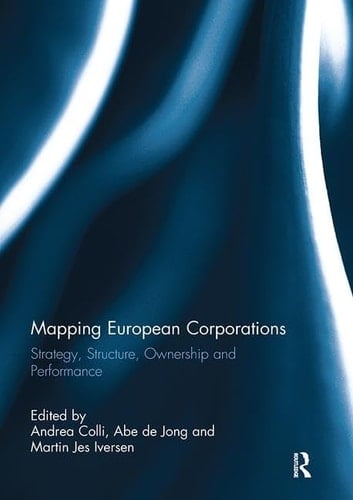 Mapping European Corporations Strategy, Structure, Ownership and Performance
