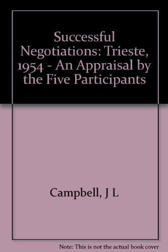 Successful Negotiation: Trieste 1954 (Princeton Legacy Library, 1705)
