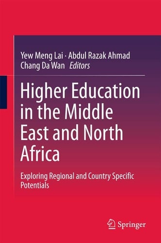 Higher Education in the Middle East and North Africa Exploring Regional and Country Specific Potentials
